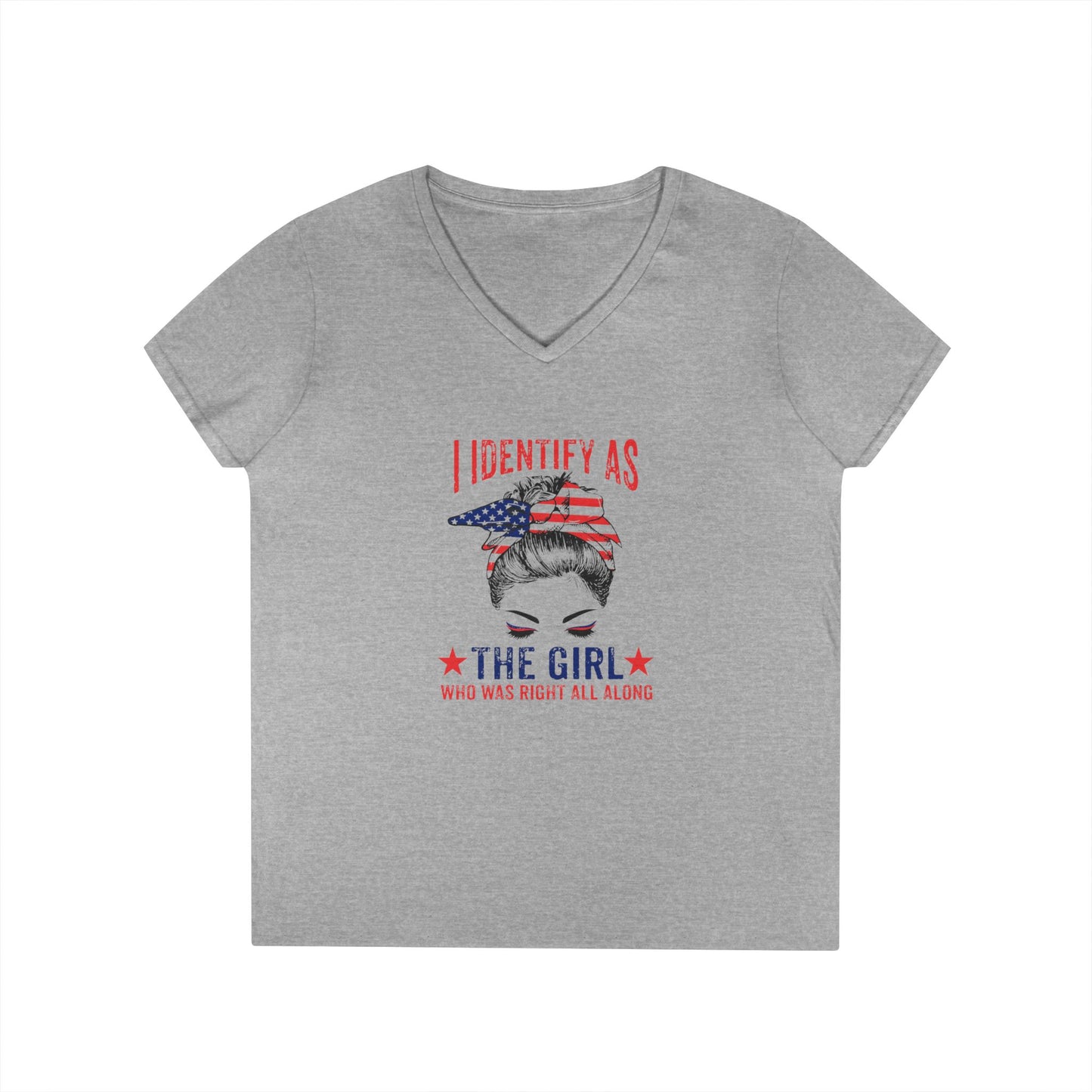 Funny Patriotic V-Neck Shirt for Women "I Identify as the Girl Who Was Right All Along" American Flag Graphic Tee