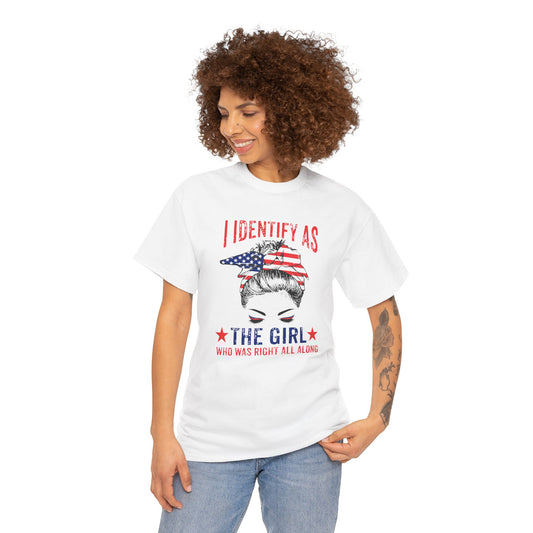 Funny Patriotic T-Shirt for Women "I Identify as the Girl Who Was Right All Along" American Flag Women's Tee