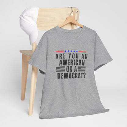 Patriotic T-shirt American or Democrat Shirt Election 2024 Political Statement Tee Proud American Gift Ideas