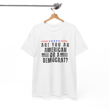 Patriotic T-shirt American or Democrat Shirt Election 2024 Political Statement Tee Proud American Gift Ideas