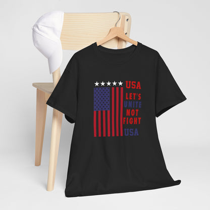 USA Unity Shirt, Let's Unite Not Fight, Patriotic American Flag T-Shirt, American pride Unisex Tee, Independence Day Shirt