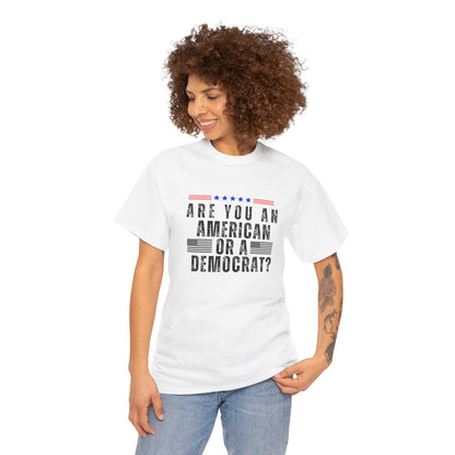 Patriotic T-shirt American or Democrat Shirt Election 2024 Political Statement Tee Proud American Gift Ideas